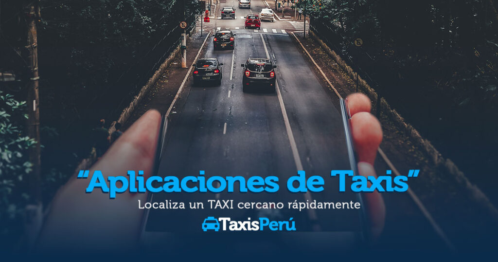 Aplicaciones de taxis en Perú